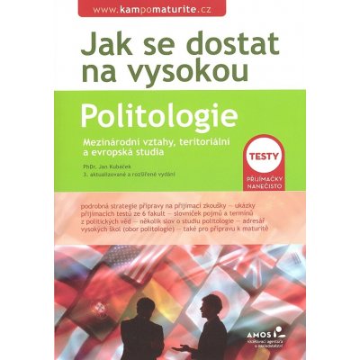 JAK SE DOSTAT NA VYSOKOU POLITOLOGIE - Jan Kubáček – Hledejceny.cz