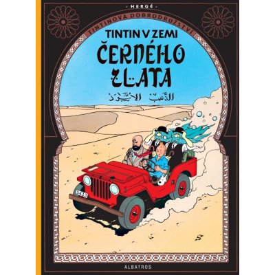 Tintinova dobrodružství Tintin v zemi černého zlata 15 - Hergé – Zboží Mobilmania