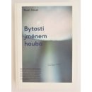 Bytosti jménem houba - Pavel Jirásek