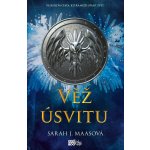 Věž úsvitu - Sarah J. Maasová – Hledejceny.cz