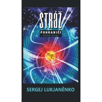 Stráž - Sergej Lukjaněnko