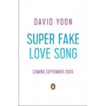 Super Fake Love Song - David Yoon – Hledejceny.cz