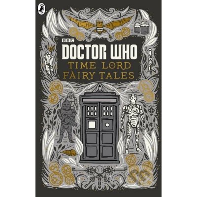 Doctor Who: Time Lord Fairy Tales - Justin Richards - Hardcover – Hledejceny.cz