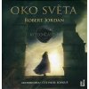 Audiokniha Oko světa - Kolo času - Robert Jordan - čte Pavel Soukup