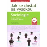 JAK SE DOSTAT NA VYSOKOU SOCIOLOGIE - Lenka Hlavicová – Hledejceny.cz