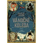 Vánoční koleda - Charles Dickens – Hledejceny.cz