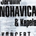 Jaromír Nohavica & Kapela - Koncert CD – Hledejceny.cz