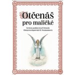 Otčenáš pro maličké – Hledejceny.cz