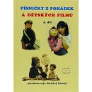 PÍSNIČKY Z POHÁDEK A DĚTSKÝCH FILMŮ 2. DÍL Ondřej Suchý