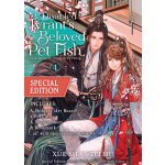 Disabled Tyrant´s Beloved Pet Fish: Canji Baojun De Zhangxin Yu Chong (Novel) Vol. 4 (Spec – Zboží Mobilmania