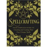 Spellcrafting: Strengthen the Power of Your Craft by Creating and Casting Your Own Unique Spells - (Murphy-Hiscock Arin) – Sleviste.cz