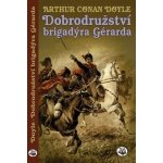 Dobrodružství brigadýra Gérarda – Hledejceny.cz