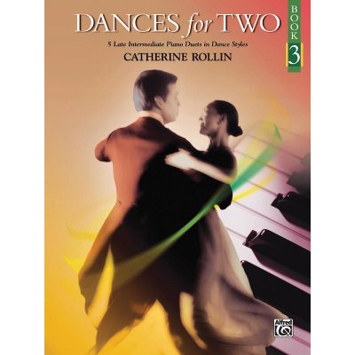 Dances for Two 3 by Catherine Rollin 1 klavír 4 ruce – Zboží Mobilmania