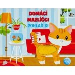 Domácí mazlíčci - Pohlaď si - Fiona Huisman – Hledejceny.cz