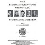 Kepler, Johannes - Nové stereometrické výpočty vinných sudů – Hledejceny.cz