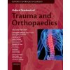 Kniha Oxford Textbook of Trauma and Orthopaedics
