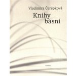 Kniha básní - Vladimíra Čerepková – Hledejceny.cz