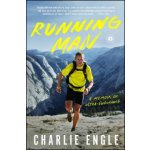 Running Man: A Memoir of Ultra-Endurance Engle CharliePaperback – Sleviste.cz