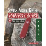 Victorinox Swiss Army Knife Camping & Outdoor Survival Guide: 101 Tips, Tricks & Uses Lynch BryanPaperback – Hledejceny.cz