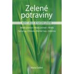 Zelené potraviny-Když je jídlo našim lékem – Sleviste.cz