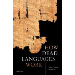 How Dead Languages Work