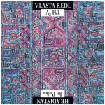 Vlasta Redl/AG Flek & Jiří Pavlica/Hradisťan - Vlasta Redl – Hledejceny.cz