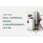 Data a informace, náhoda a pravděpodobnost, C# a SQL - Vojtěch Pospíšil – Zbozi.Blesk.cz