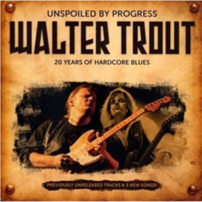 Trout Walter - Unspoiled By Progress CD