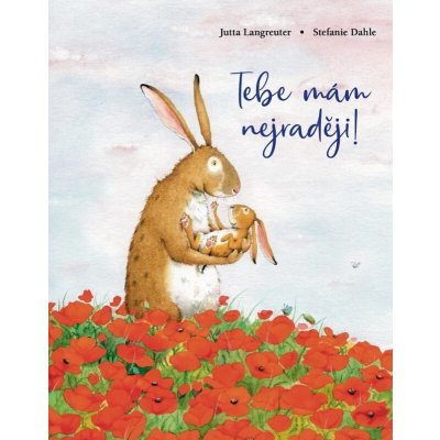 Tebe mám nejraději! – Hledejceny.cz