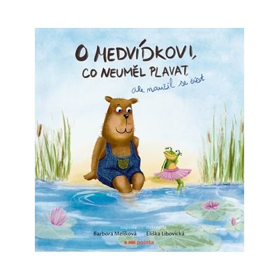 O medvídkovi, co neuměl plavat, ale naučil se číst – Zboží Mobilmania