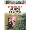 Kniha Procházky Prahou filmovou - Radek Laudin