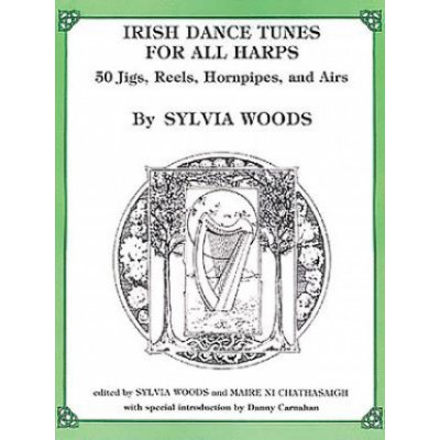 Irish Dance Tunes for All Harps: 50 Jigs, Reels, Hornpipes, and Airs – Hledejceny.cz