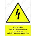 Výstraha životu nebezpečno dotýkat se drátů i na zem spadlých, samolepka 210 x 297 x 0,1 mm A4 – Zboží Dáma