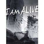 I Am Alive – Zboží Dáma