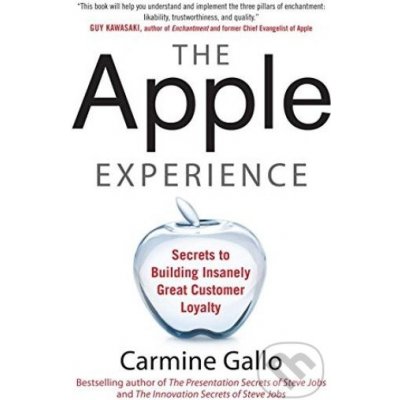 The Apple Experience - C. Gallo Secrets to Buildin