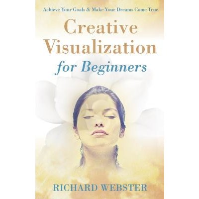 Creative Visualization for Beginners Webster RichardPaperback – Zboží Mobilmania