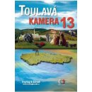 Toulavá kamera 13