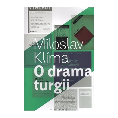 O dramaturgii - KLÍMA MILOSLAV
