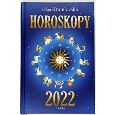Horoskopy 2022 - Olga Krumlovská – Zbozi.Blesk.cz