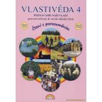 Vlastivěda 4, Poznáváme naši vlast – pracovní sešit, Čtení s porozuměním - Soňa Hroudová, Jakub Cimala – Hledejceny.cz