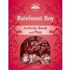 CLASSIC TALES Second Edition Level 2 The Rainforest Boy Activity Book and Play