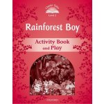 CLASSIC TALES Second Edition Level 2 The Rainforest Boy Activity Book and Play