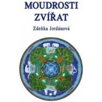 Moudrosti zvířat - Zdeňka Jordánová – Hledejceny.cz