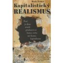 Kapitalistický realismus -- Proč je dnes snazší představit si konec světa než konec kapitalismu - Mark Fisher