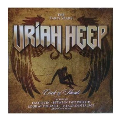 CD Uriah Heep: Circle Of Hands: The Early Years
