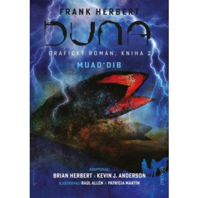 Duna: Grafický román - Frank Herbert, Kevin J. Anderson, Raúl Allén ilustrátor, Patricia Martín ilustrátor – Hledejceny.cz