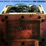 Bachman-Turner Overdrive - Not Fragile CD – Hledejceny.cz