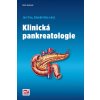 Kniha Klinická pankreatologie