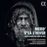 Aristide Bruant - Les Lunaisiens - Merd' V'la L'hiver complaintes Des Gens De Rue CD – Hledejceny.cz