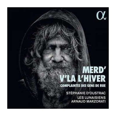 Aristide Bruant - Les Lunaisiens - Merd' V'la L'hiver complaintes Des Gens De Rue CD – Hledejceny.cz